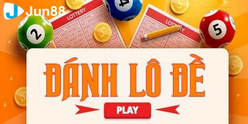 Hướng dẫn cách đánh lô đề dễ trúng tại Jun88 đơn giản nhất 4 Cách đánh lô đề dễ trúng tại casino JUN88